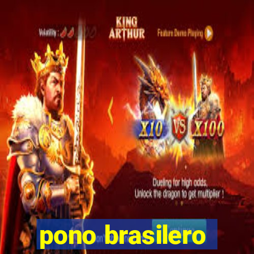 pono brasilero